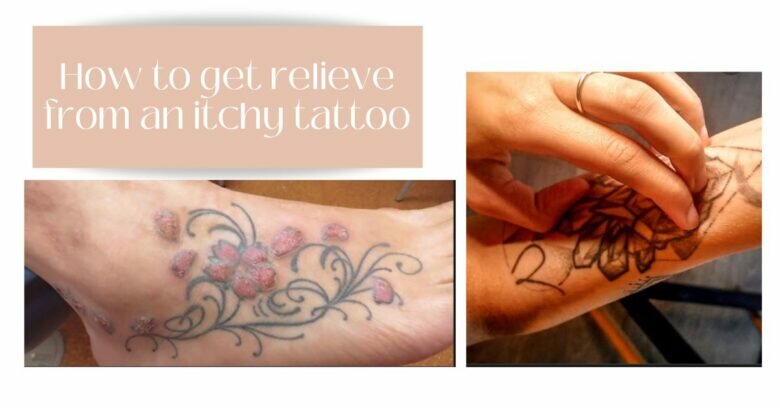 how to get relieve from itchy tattoo