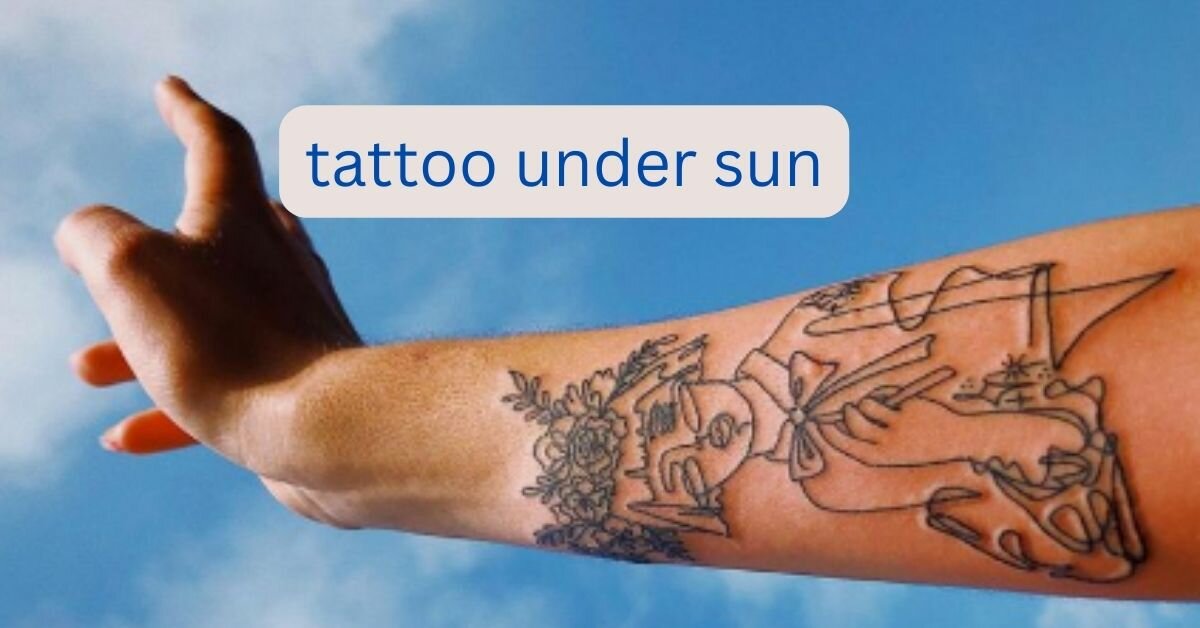 tattoo under sun