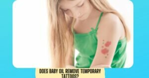 Does baby oil remove temporary tattoos?