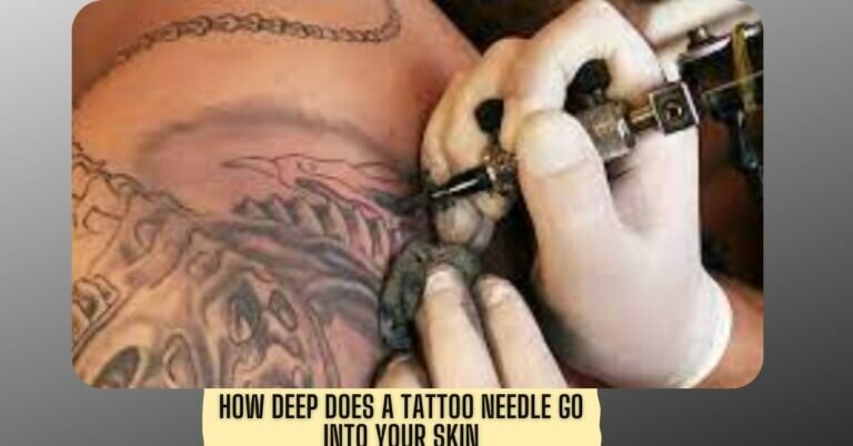 How Deep Does A Tattoo Needle Go Into Your Skin
